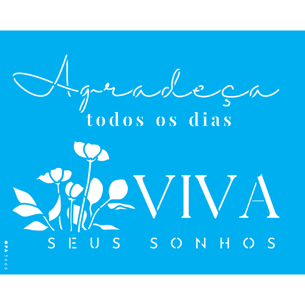 Stencil OPA 20x25 3666 Frases Motivacionais II