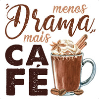 Transfer Têxtil Litoarte 13,5x13,5cm TTQ4-070 Menos drama e mais Café