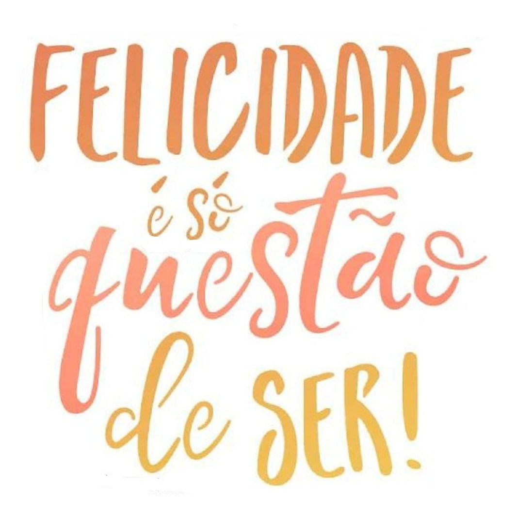 Stencil Litoarte 17x21 STM-685 Frase Felicidade - Palácio da Arte