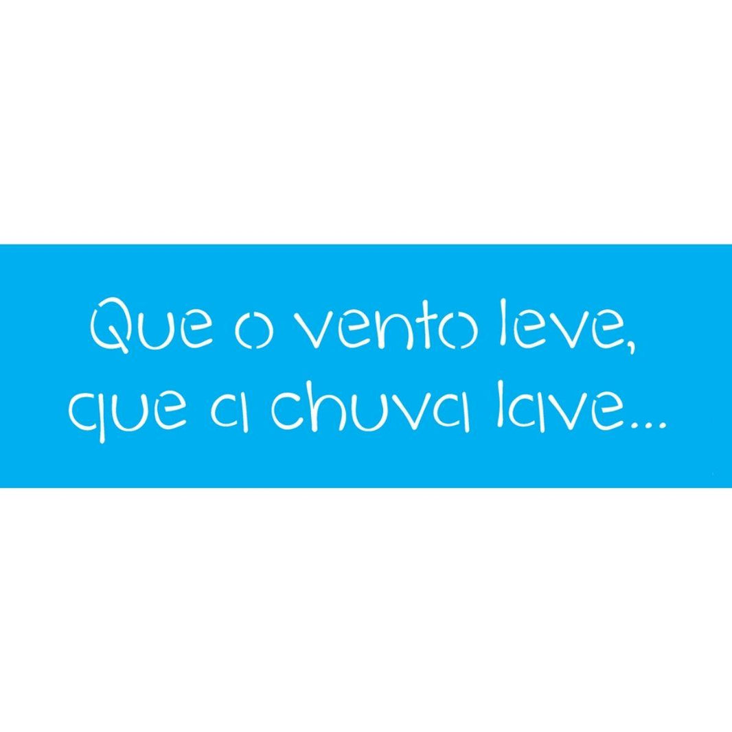 Stencil OPA 10x30 2430 Frase Que o Vento Leve - Palácio da Arte