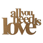 Aplique Frase All You Need Is Love 10x15cm em MDF - Palácio da Arte