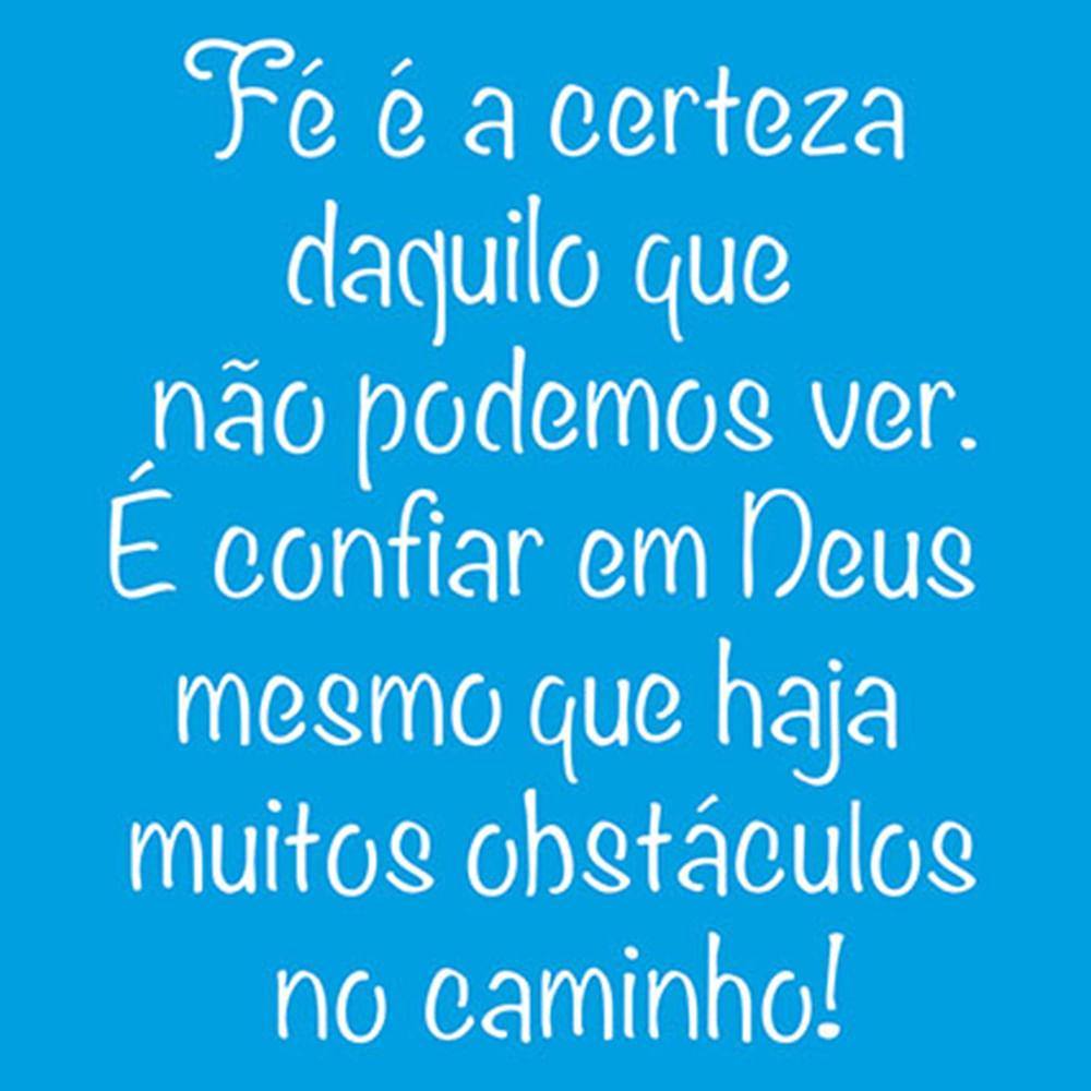 Stencil Litoarte 14x14 STA-091 Fé a Ceteza Daquilo Que Não Podemos Ver - Palácio da Arte