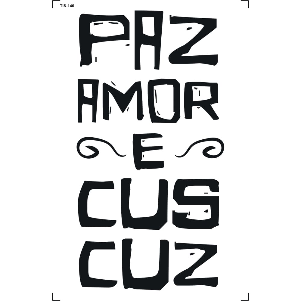 Transfer de Imagem 9,8x15cm TIS-146 Paz Amor e Cuscuz