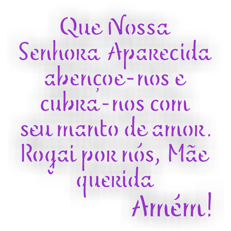 Stencil OPA 14x14 3732 Religião Oração Nossa Senhora Aparecida