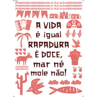 Transfer Têxtil 20x27,5cm TTR6-089 A vida é Igual Rapadura