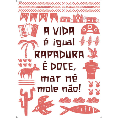 Transfer Têxtil 20x27,5cm TTR6-089 A vida é Igual Rapadura