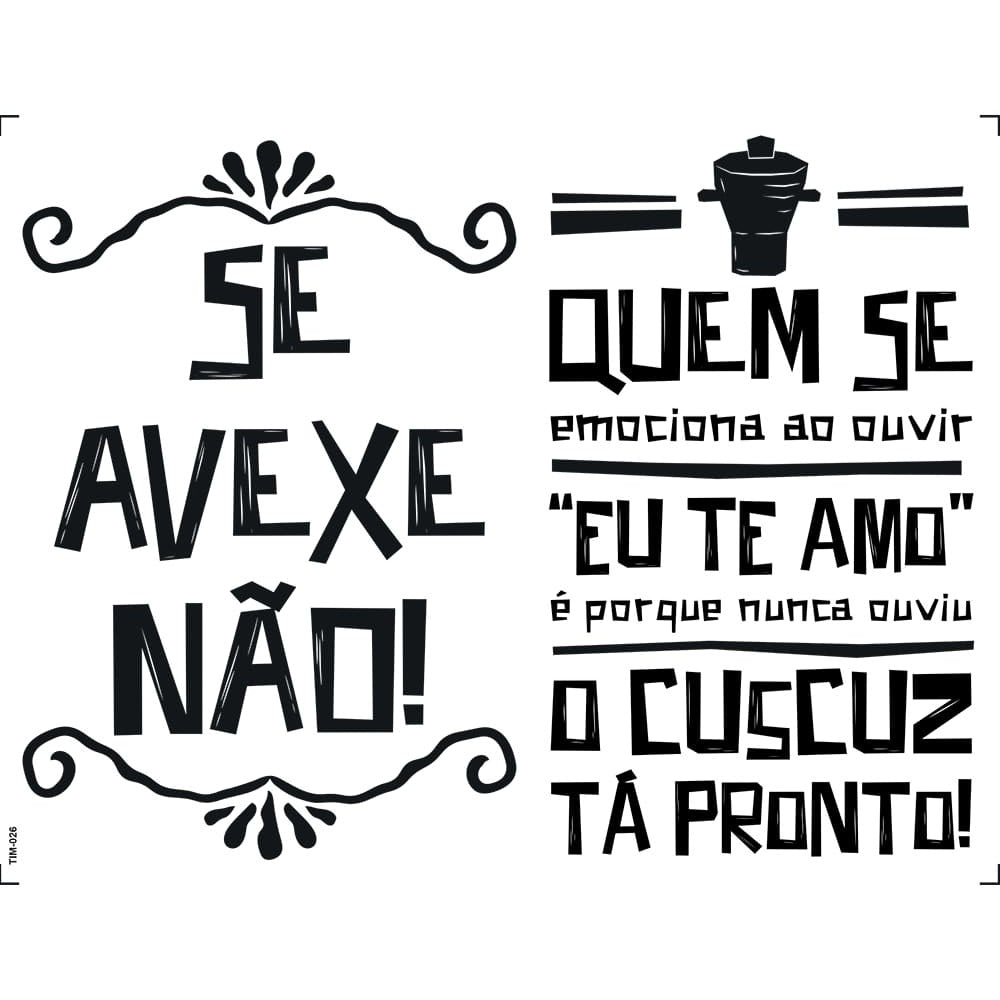 Transfer de Imagem 15x19,5cm TIM-026 Se Avexe Não