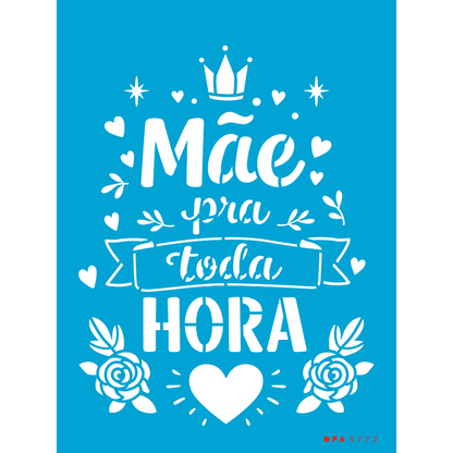 Stencil OPA 15x20 3772 Frase Mãe para toda Hora