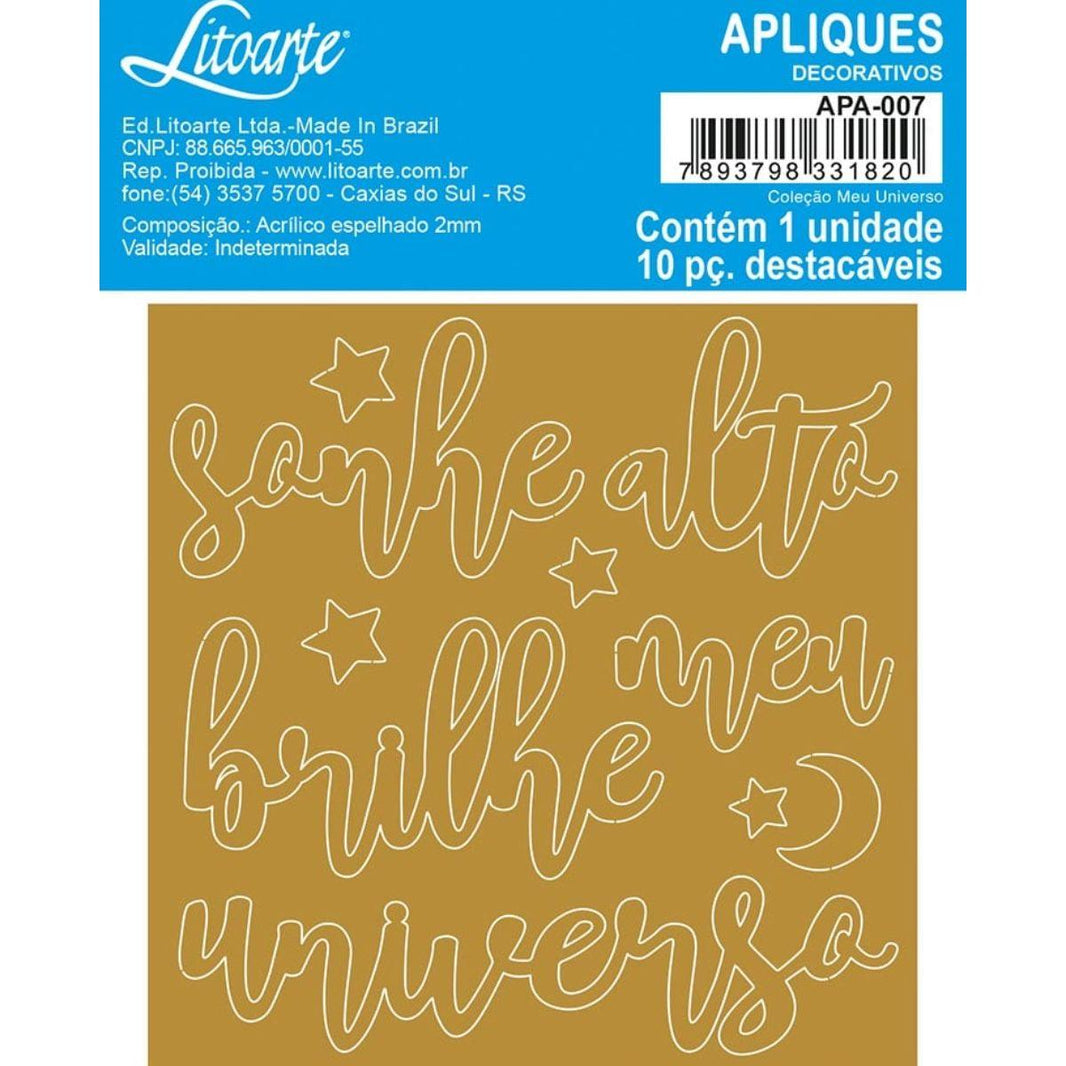 Aplique Acrílico Litoarte APA-007 9x9cm Meu Universo Sonhe Alto, Brilhe - Palácio da Arte