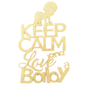 Aplique em MDF Keep Calm And Love a Baby 16x10cm - Palácio da Arte