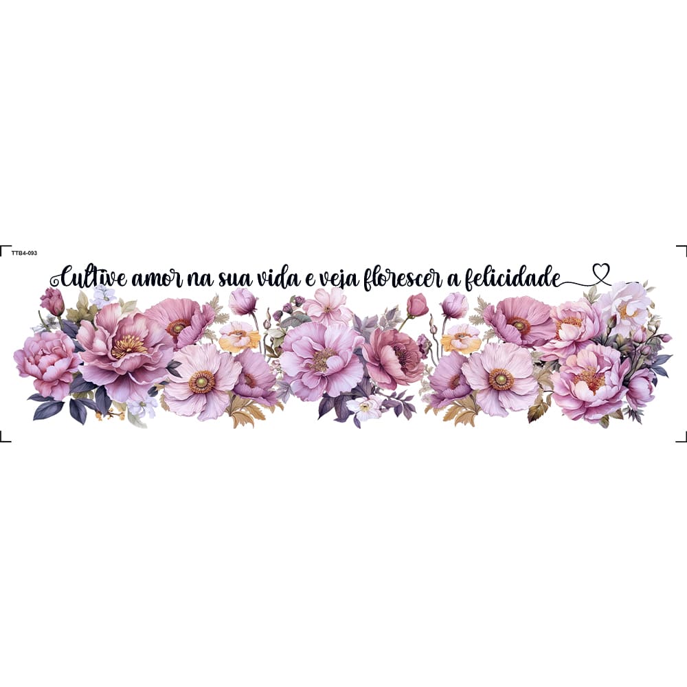 Transfer Têxtil 24x7cm TTB4-093 Barrado Cultive o Amor