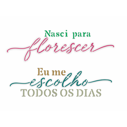 Stencil OPA 15x20 3808 Frases Nasci para Florescer