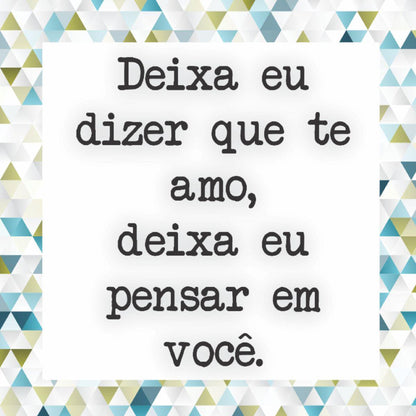 Papel Scrapbook 15x15 2781 Frase 3 Deixa Eu Dizer OPACARD - Palácio da Arte