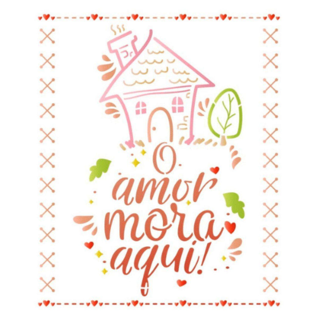 Stencil Litoarte 17x21 STM-728 O Amor Mora Aqui - Palácio da Arte