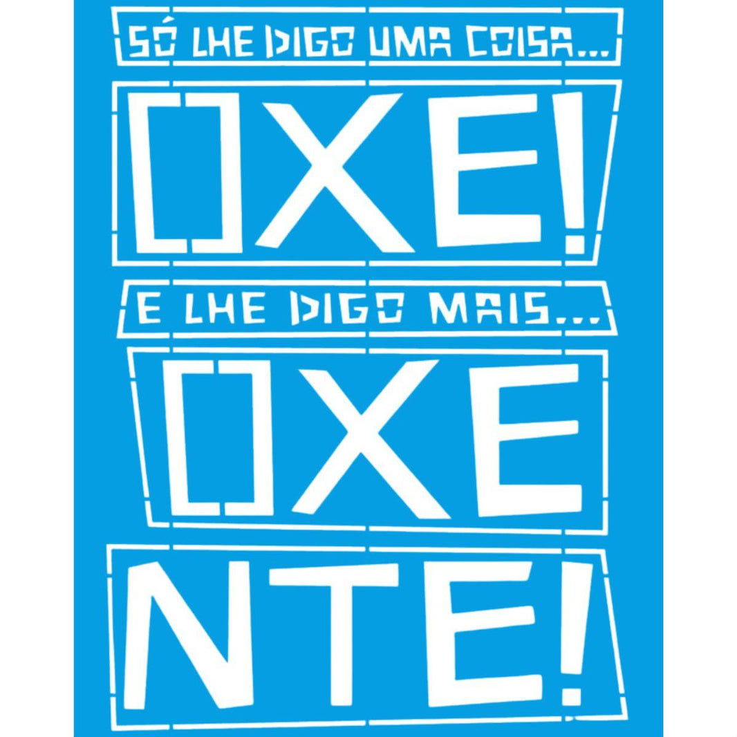 Stencil Litoarte 17x21 STM-736 Nordeste só te Digo Oxe Oxente - Palácio da Arte