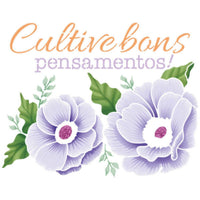 Stencil Litoarte 20x25 STR-206 Cultive Bons Pensamentos - Palácio da Arte