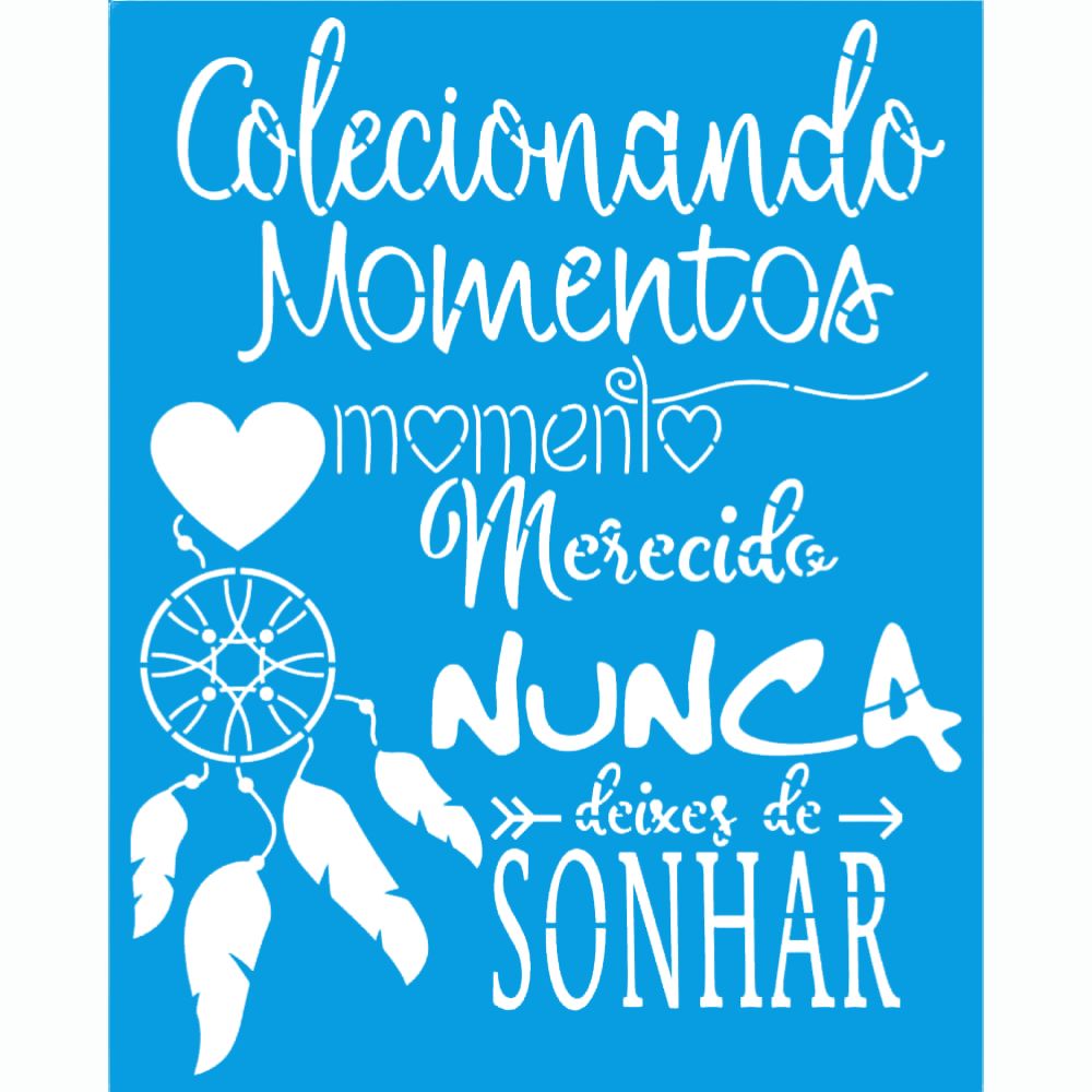 Stencil Litoarte 25x20 STR-298 Frases Filtro dos Sonhos Momentos - Palácio da Arte