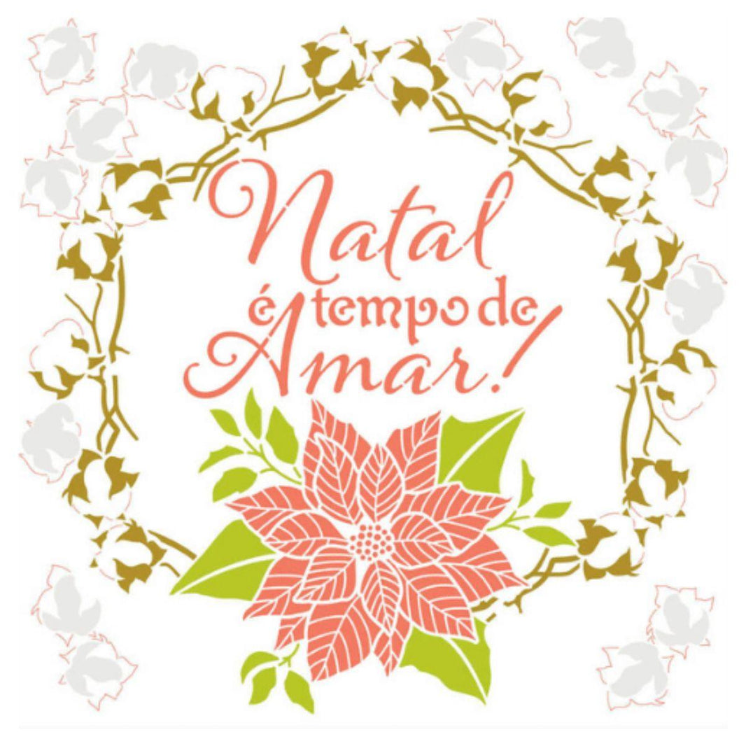 Stencil Litoarte 25x25 STXXVN-004 Natal é Tempo de Amar - Palácio da Arte