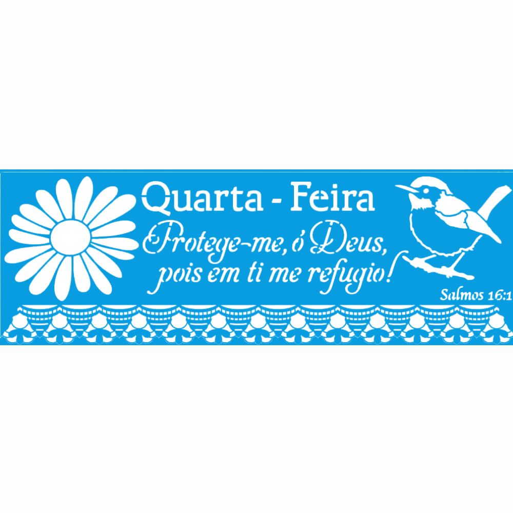 Stencil Litoarte 42x14 STGE1-005 Semaninha Flores Quarta-feira - Palácio da Arte