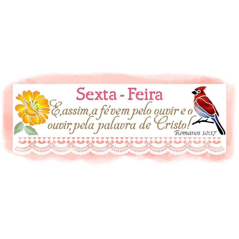 Stencil Litoarte 42x14 STGE1-007 Semaninha Flores Sexta-feira - Palácio da Arte