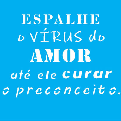 Stencil OPA 10x10 2904 Espalhe O Virus Do Amor - Palácio da Arte