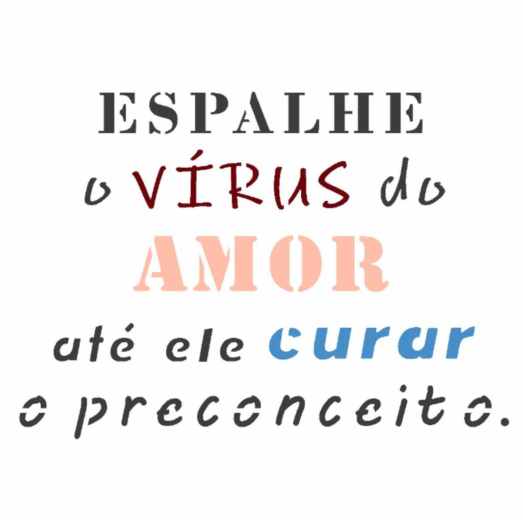 Stencil OPA 10x10 2904 Espalhe O Virus Do Amor - Palácio da Arte