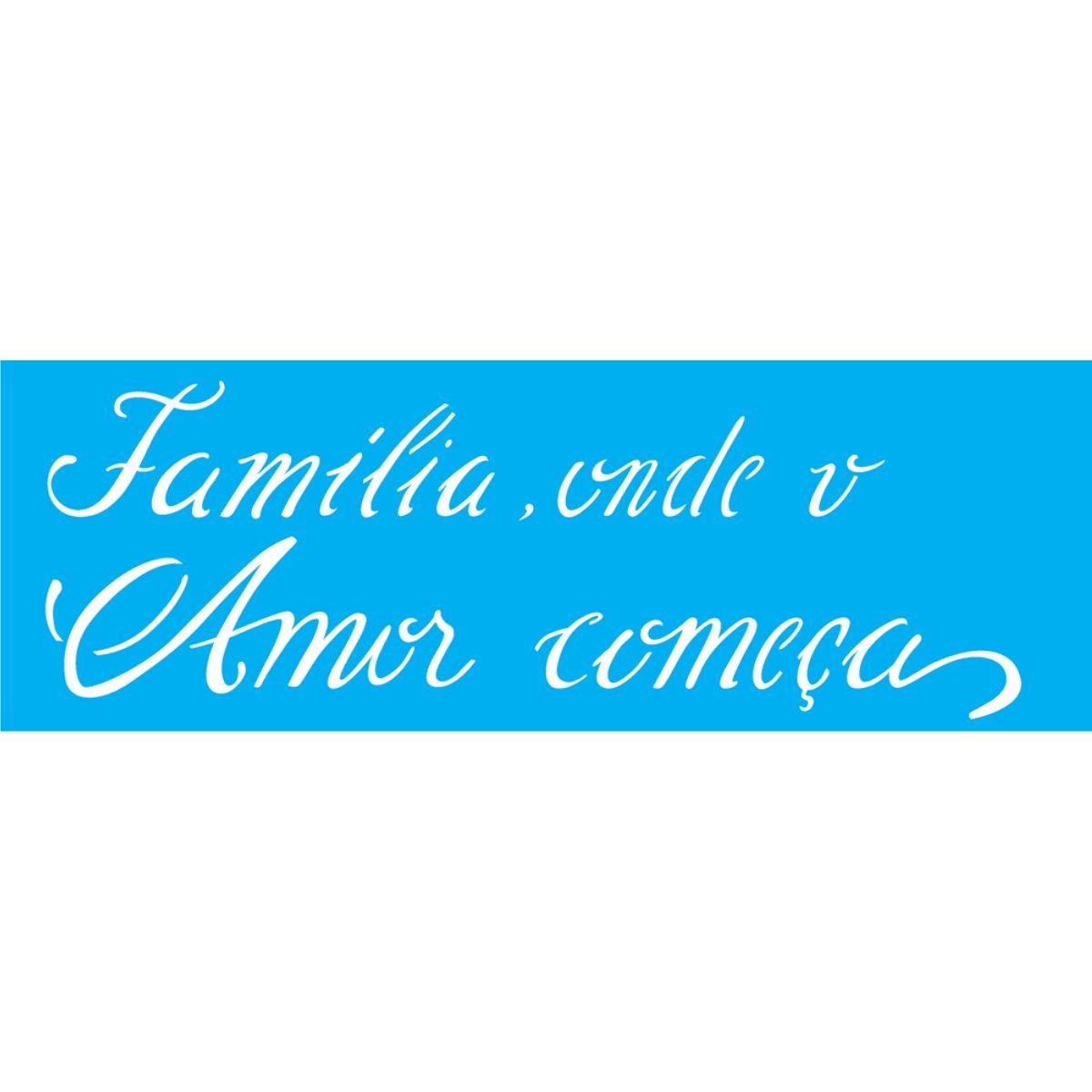 Stencil OPA 10x30 2226 Frase Família - Palácio da Arte