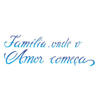 Stencil OPA 10x30 2226 Frase Família - Palácio da Arte