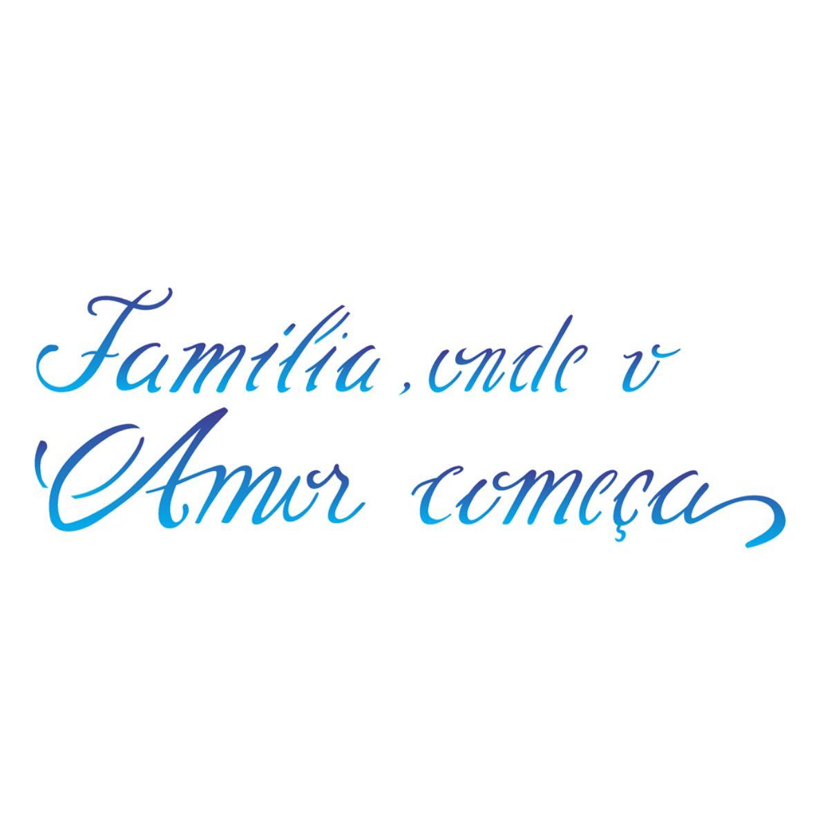 Stencil OPA 10x30 2226 Frase Família - Palácio da Arte