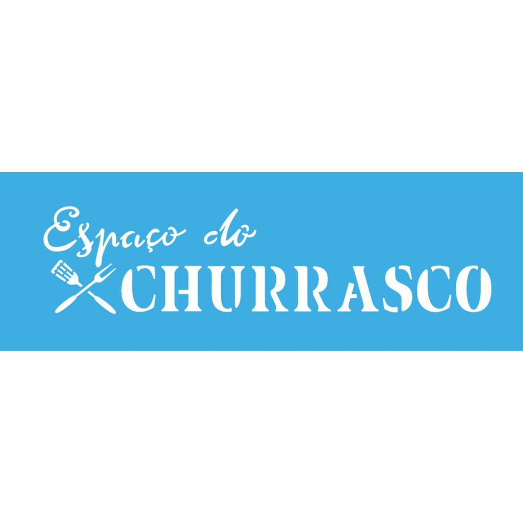 Stencil OPA 10x30 2835 Frase Espaço do Churrasco - Palácio da Arte