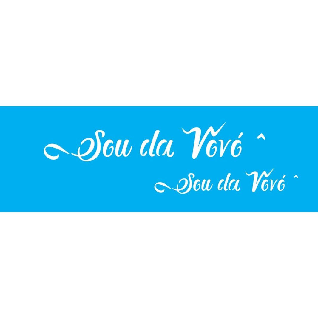 Stencil OPA 10x30 2917 Sou da Vovó e Vovô - Palácio da Arte