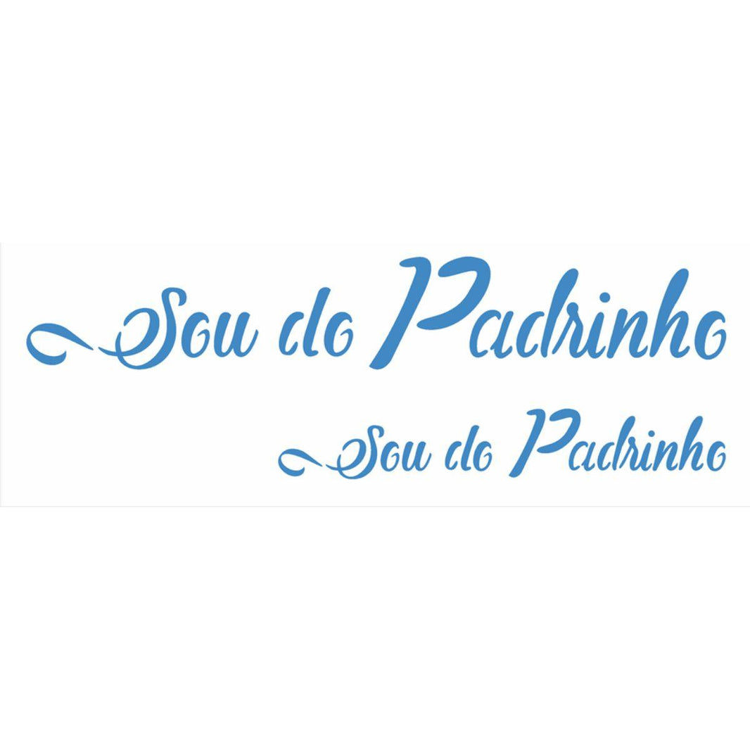 Stencil OPA 10x30 2992 Sou do Padrinho - Palácio da Arte