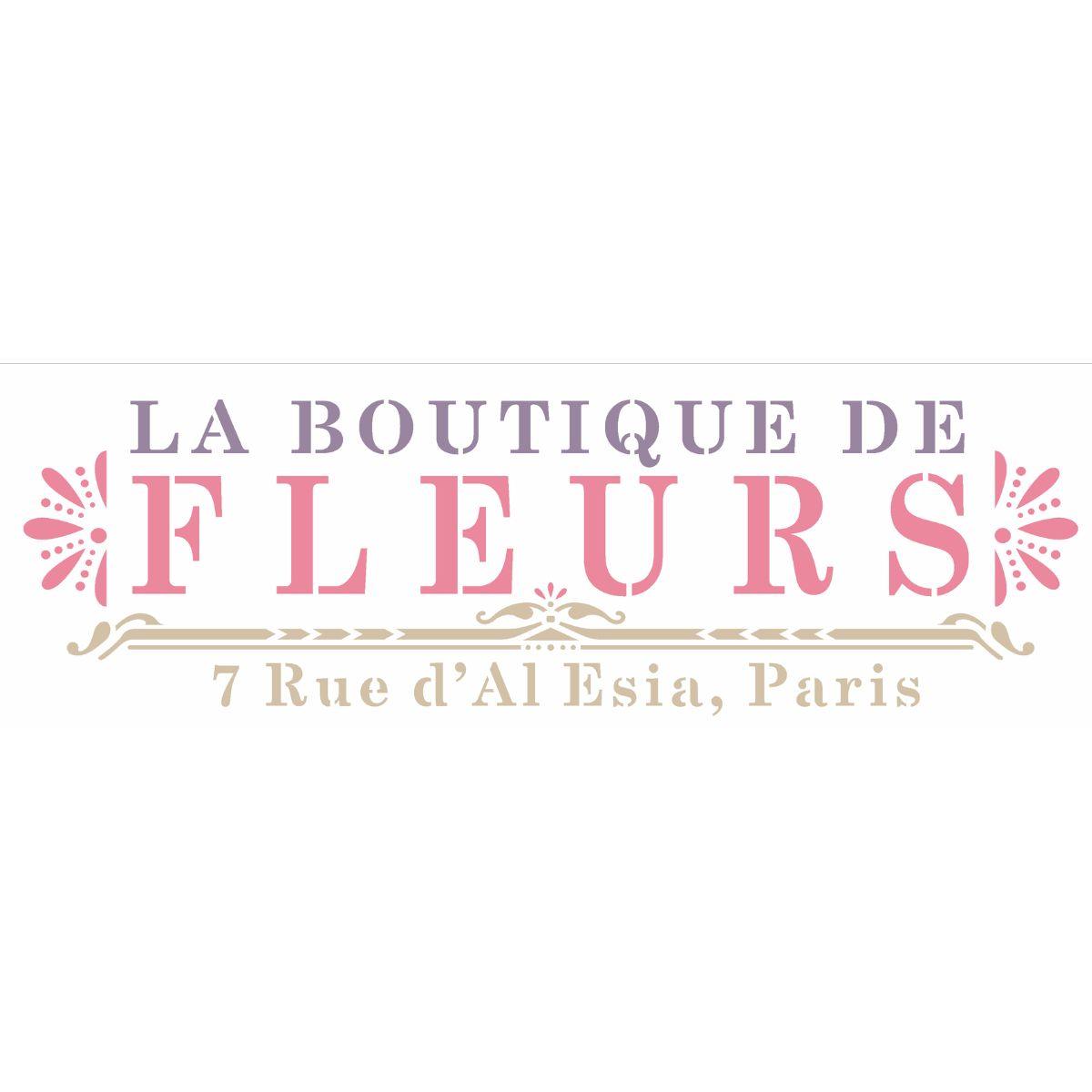 Stencil OPA 10x30 3031 Frase La Boutique de Fleurs - Palácio da Arte