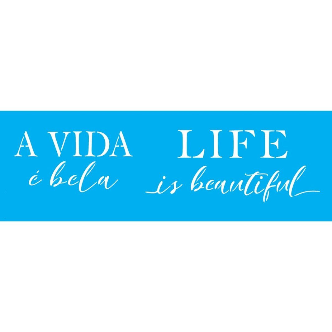 Stencil OPA 10x30 3373 Frase A Vida é Bela - Palácio da Arte