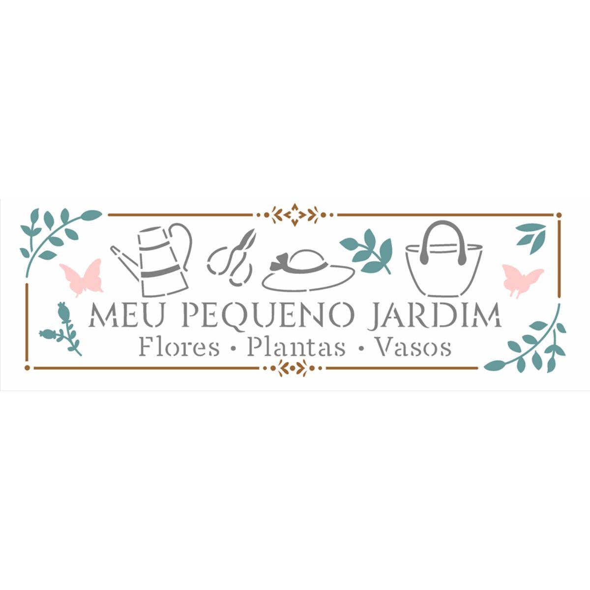 Stencil OPA 10x30 3374 Frase Meu Pequeno Jardim - Palácio da Arte