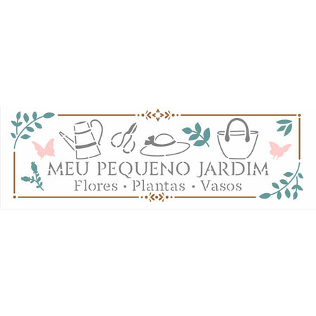 Stencil OPA 10x30 3374 Frase Meu Pequeno Jardim - Palácio da Arte