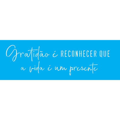 Stencil OPA 10x30 3497 Frase Gratidão é Reconhecer - Palácio da Arte