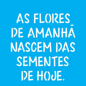 Stencil OPA 14x14 2213 Frase As Flores de Amanhã - Palácio da Arte