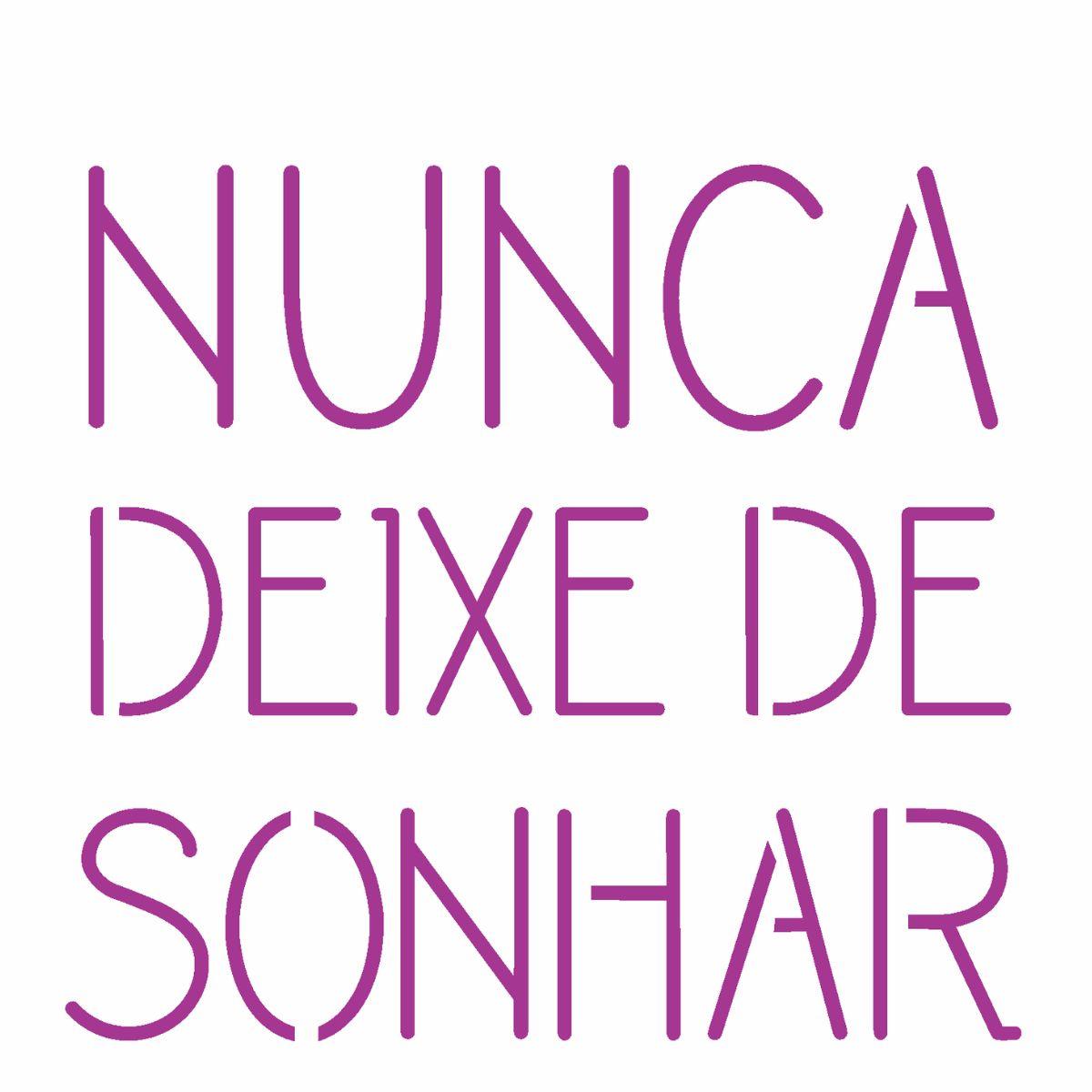 Stencil OPA 14x14 2438 Frase Nunca Deixe de Sonhar - Palácio da Arte