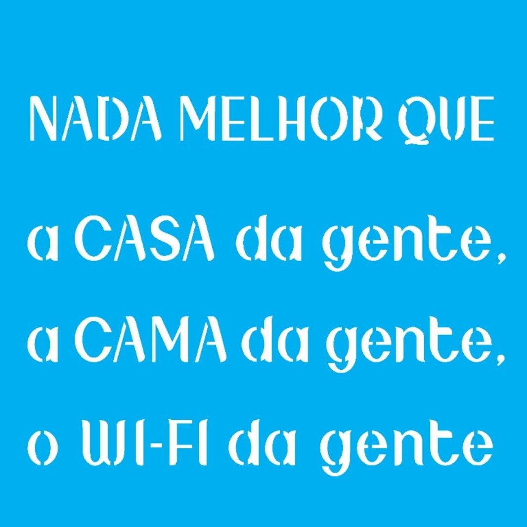 Stencil OPA 14x14 2686 Frase Nada Melhor - Palácio da Arte