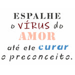 Stencil OPA 14x14 2924 Frase Espalhe o Virus do Amor - Palácio da Arte