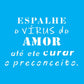 Stencil OPA 14x14 2924 Frase Espalhe o Virus do Amor - Palácio da Arte