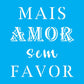 Stencil OPA 14x14 2926 Mais Amor Sem Favor - Palácio da Arte