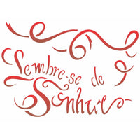Stencil OPA 15x20 1841 Lembre-se de Sonhar - Palácio da Arte