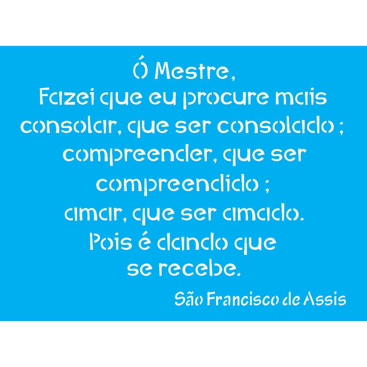 Stencil OPA 15x20 2176 Religião Oração São Francisco - Palácio da Arte
