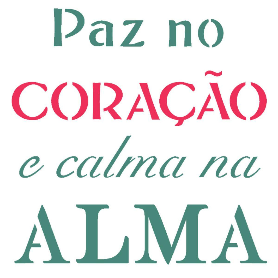 Stencil OPA 15x20 2248 Frase Paz no Coração - Palácio da Arte