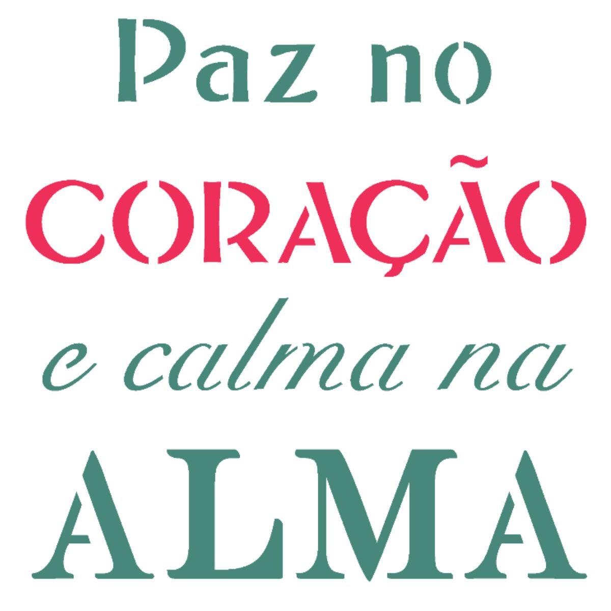 Stencil OPA 15x20 2248 Frase Paz no Coração - Palácio da Arte