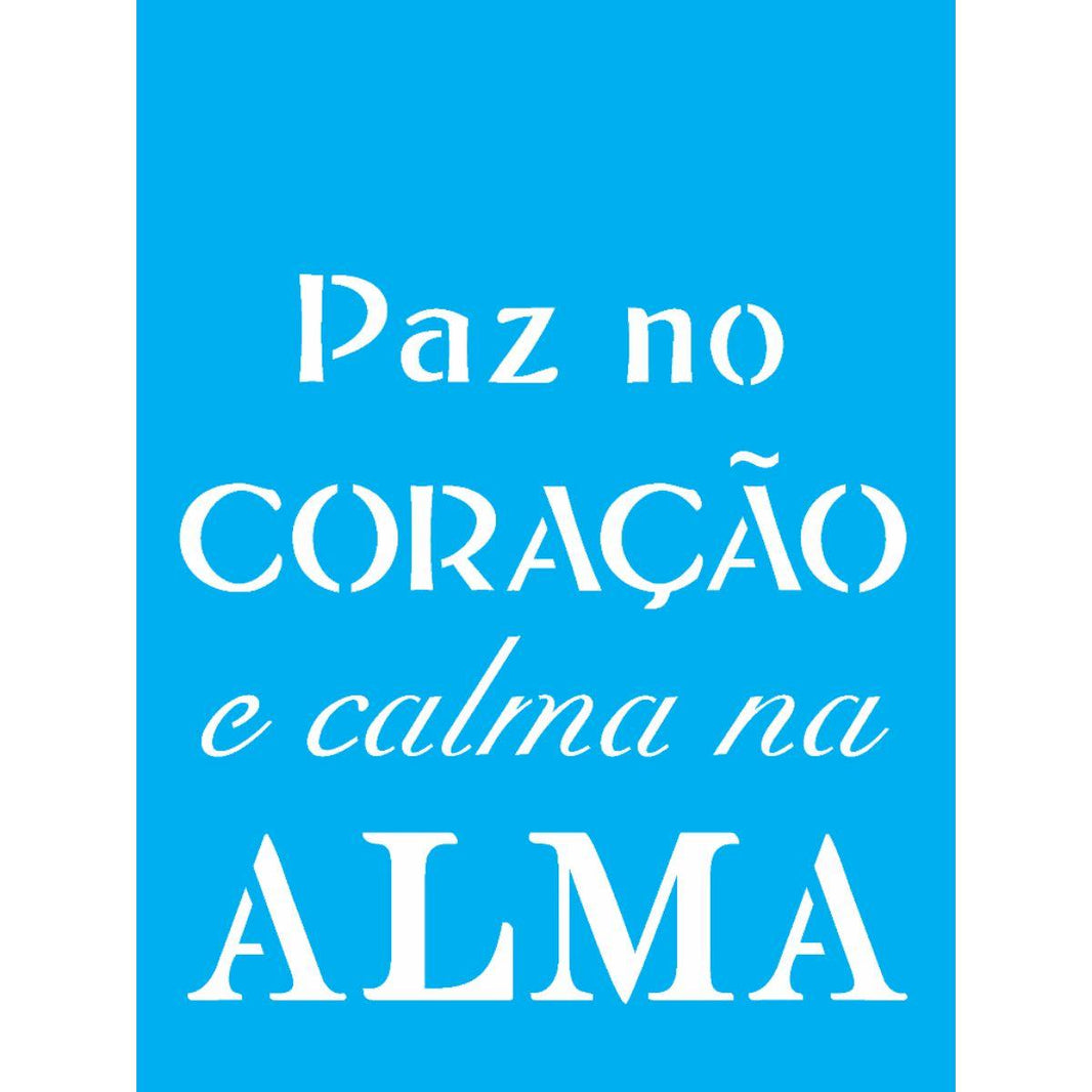 Stencil OPA 15x20 2248 Frase Paz no Coração - Palácio da Arte