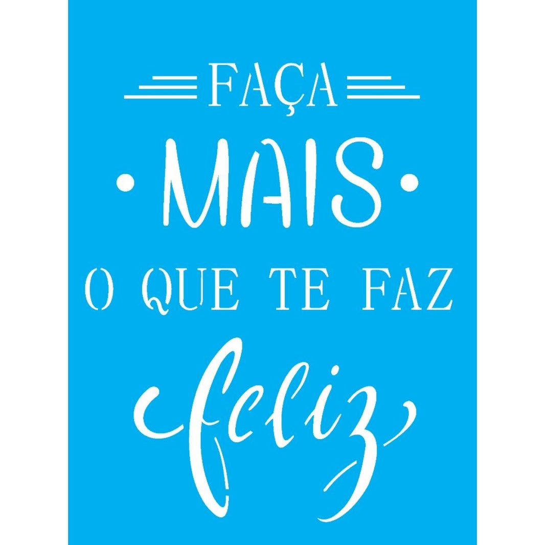 Stencil OPA 15x20 2445 Frase Faça Mais - Palácio da Arte