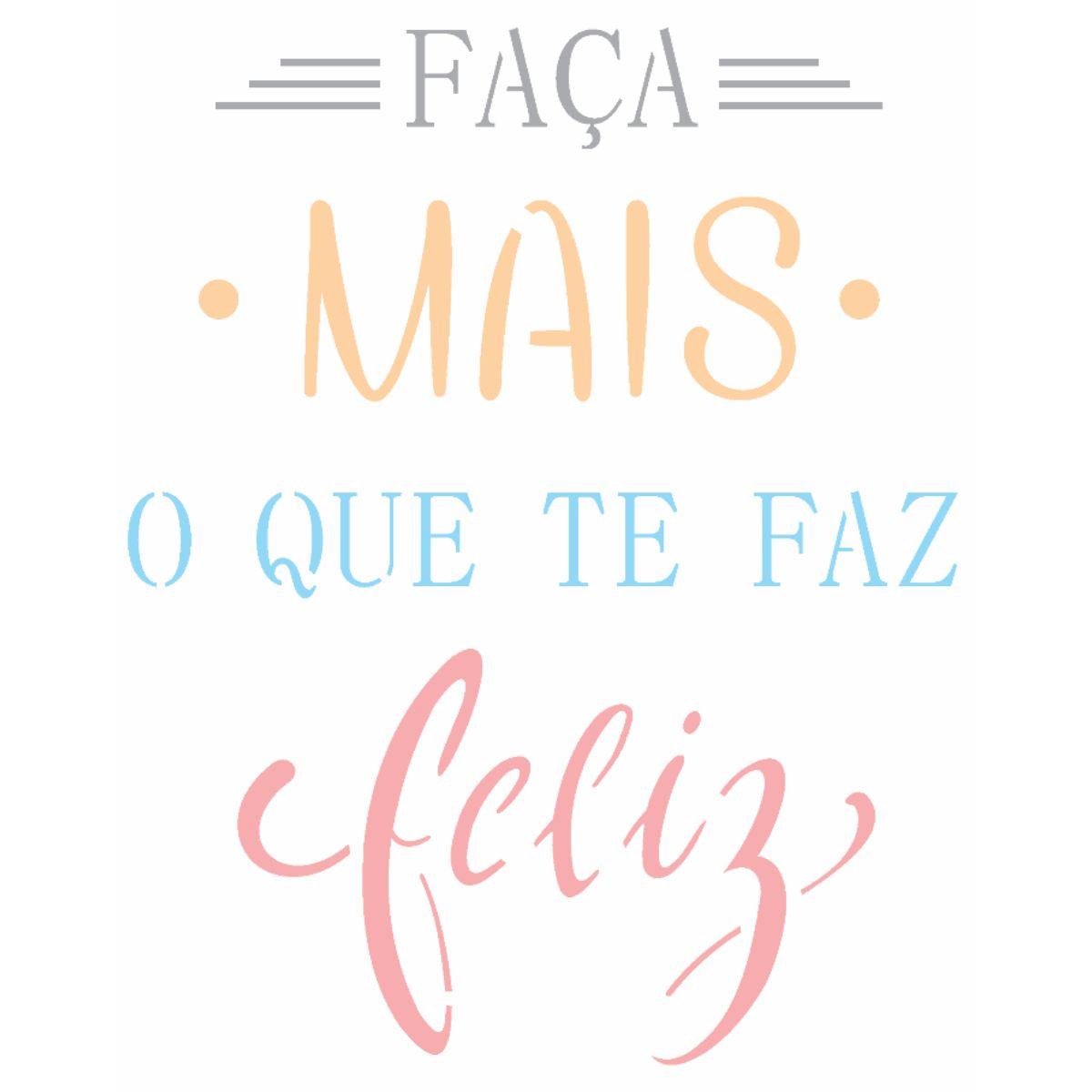Stencil OPA 15x20 2445 Frase Faça Mais - Palácio da Arte